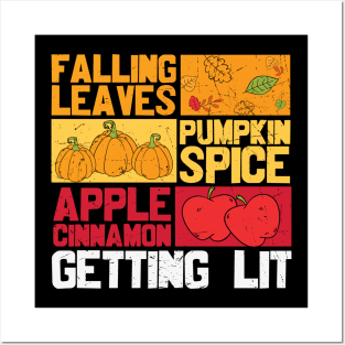 Falling Leaves Pumpkin Spice Apple Cinnamon Getting Lit Funny Thanksgiving T-shirt Gift Posters and Art